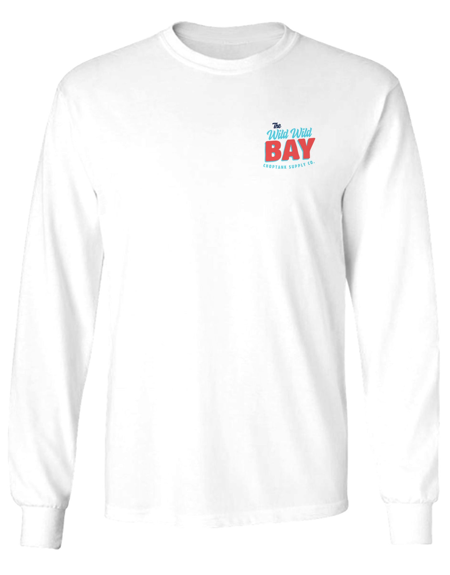 CHOPTANK SUPPLY CO. THE WILD, WILD BAY, ADULT LS