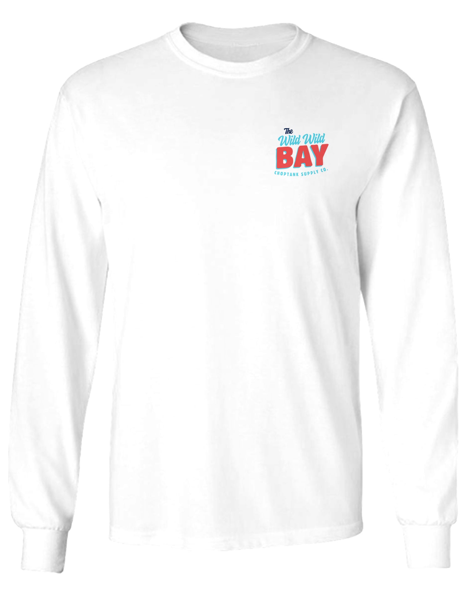 CHOPTANK SUPPLY CO. THE WILD, WILD BAY, ADULT LS